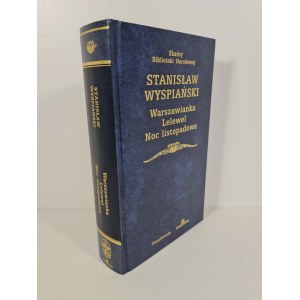 WYSPIAŃSKI Stanisław - WARSZAWIANKA / LELEWEL / NOC LISTOPADOWA Skarby Biblioteki Narodowej
