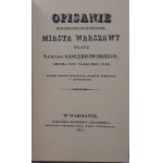 [WARSZAWA] GOŁĘBIOWSKI Łukasz - OPISANIE HISTORYCZNO-STATYTYCZNE MIASTA WARSZAWY Reprint wydania z 1827r.