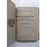 ROSJA SOWIECKA POD WZGLĘDEM SPOŁECZNYM I GOSPODARCZYM Warszawa 1922