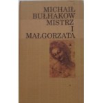 BUŁHAKOW Michaił - MISTRZ I MAŁGORZATA