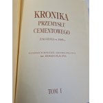 KRONIKA PRZEMYSŁU CEMENTOWEGO Tom I-III Założona w 1985r.