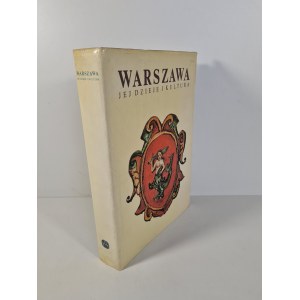 WARSZAWA JEJ DZIEJE I KULTURA, Wyd.ARKADY 1980r.