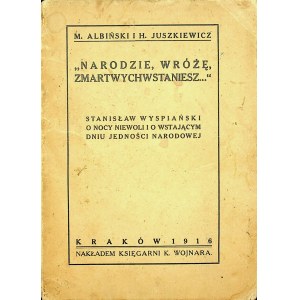 [WYSPIAŃSKI] ALBIŃSKI JUSZKIEWICZ - Stanisław Wyspiański o nocy niewoli