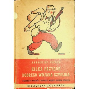 HASEK Jaroslav - KILKA PRZYGÓD DOBREGO WOJAKA SZWEJKA