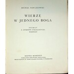 PAWLIKOWSKI Michał - WIERZĘ W JEDNEGO BOGA. Poemat, 1934r.