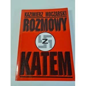 MOCZARSKI Kazimierz - ROZMOWY Z KATEM