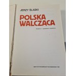 ŚLĄSKI Jerzy - POLSKA WALCZĄCA (1939-1945)