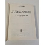 AJNENKIEL Andrzej - OD ,, RZĄDÓW LUDOWYCH'' DO PRZEWROTU MAJOWEGO Zarys dziejów politycznych Polski 1918-1926, Wydanie 1