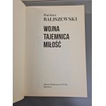 BALISZEWSKI Dariusz - WOJNA TAJEMNICA MIŁOŚĆ