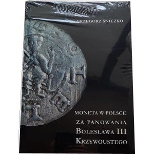 G. Śnieżko, Moneta w Polsce za panowania B. III Krzywoustego +PŁYTA z katalogiem