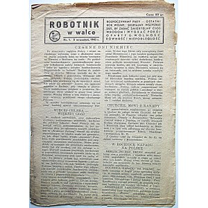 ROBOTNIK W WALCE. [W-wa. Wyd. organizacji :Wolność Równość Niepodległość.], 5 wrzesień 1943. Nr 1...