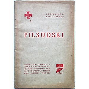 KOCIEMSKI LEONARD. Pilsudski. Roma 1936...