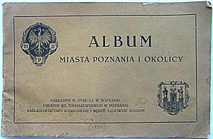 ALBUM MIASTA POZNANIA I OKOLICY. Poznań [ok.1920] Nakładem M. Dybicza. Druk. Wł. Tomaszewskiego...