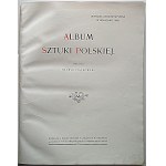 ALBUM SZTUKI POLSKIEJ. (Wystawa Retrospektywna w Warszawie 1898). Opracował Henryk Piątkowski. W-wa 1901...