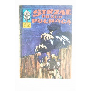 [KAPITAN ŻBIK nr 20] Strzał przed północą, wydanie I, 1971r., rys. Z. Sobala