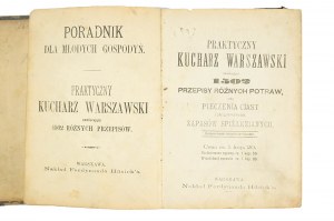 [KSIĄŻKA KUCHARSKA] Poradnik dla młodych gospodyń. Praktyczny kucharz warszawski, Warszawa 1880r., wydanie II, RZADKIE