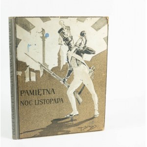 RZEPECKI Ludwik - Pamiętna noc listopada, wydanie III, Poznań 1923r.