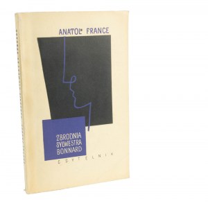 FRANCE Anatol - Zbrodnia Sylwestra Bonnard, wydanie I, Czytelnik Warszawa 1956r.