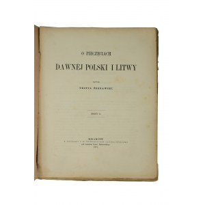 ŻEBRAWSKI Teofil - O pieczęciach dawnej Polski i Litwy, zeszyt II, Kraków 1871r.