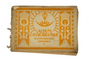 Album Ostrobramskie w fotografiach J. Bułhaka, Wilno 1927r.