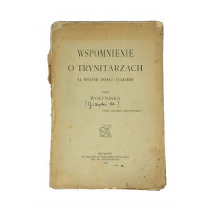 GIŻYCKI Jan Marek Wołyniak - Wspomnienie o Trynitarzach na Wołyniu, Podolu i Ukrainie, Kraków 1909r. BARDZO RZADKIE