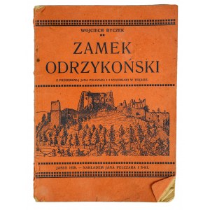 BYCZEK Wojciech - Zamek Odrzykoński, z przedmową Jana Pelczara i 2 rysunkami w tekście, Jasło 1928r.