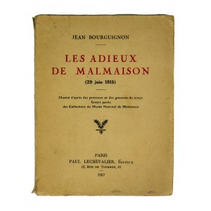 BOURGUIGNON Jean - Les adieux de Malmaison (29 juin 1815) / Pożegnanie z zamkiem Malmaison (siedziba cesarzowej Józefiny Bonaparte), Paryż 1937r.