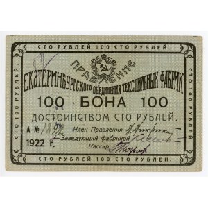 Russia - Urals Ekaterinburg Management of the Union of Textile Factories 100 Roubles 1922
