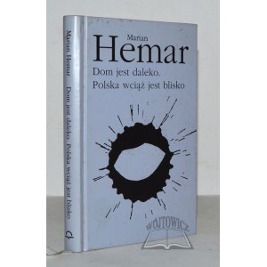 HEMAR Marian, die Heimat ist weit weg. Polen ist immer noch in der Nähe.