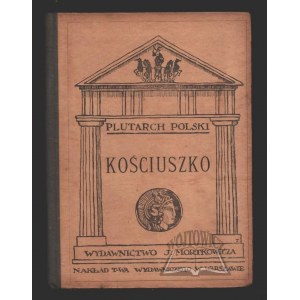 LIMANOWSKI Bolesław, Tadeusz Kościuszko. Biographie.