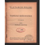 LIMANOWSKI Bolesław, Tadeusz Kościuszko. Życiorys.