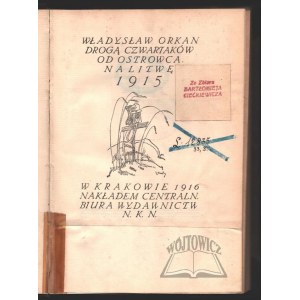 ORKAN Władysław, Drogą Czwartaków od Ostrowca na Litwie 1915.