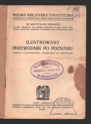 ORŁOWICZ Mieczysław dr, Ilustrowany przewodnik po Poznaniu.