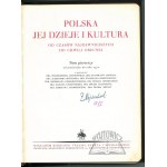 POLSKA, jej dzieje i kultura od czasów najdawniejszych do chwili obecnej.