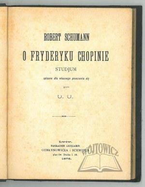 SCHUMANN Robert, O Fryderyku Chopinie.