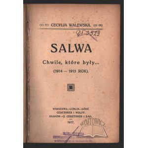 WALEWSKA Cecilia, Salwa. Moments that were...