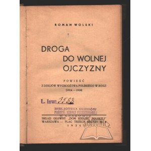 WOLSKI Roman, Der Weg zu einem freien Heimatland.