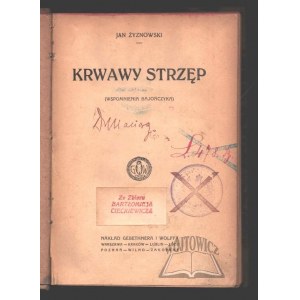 ŻYZNOWSKI Jan, Krwawy strzęp.