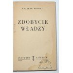 MIŁOSZ Czesław, Zdobycie władzy. (1. Aufl.).