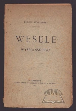 STARZEWSKI Rudolf, Wesele Wyspiańskiego.
