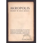 WYSPIAŃSKI Stanisław, Akropolis. (1. Aufl.).
