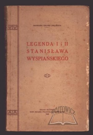 ZIELIŃSKA Barbara Halina, Legenda I i II Stanisława Wyspiańskiego.