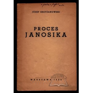 KRZYŻANOWSKI Józef, Der Prozess gegen Janosik.