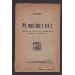 MILATA Alojzy, Śląskie Województwo. Handbuch für den Hausgebrauch der Schüler von Gemeinschafts- und Abteilungsschulen.