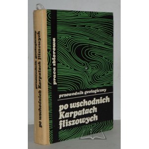 (Geologischer Führer). ŻYTKA Kazimierz, Przewodnik geologiczny po wschodnich Karpatach fliszowych.