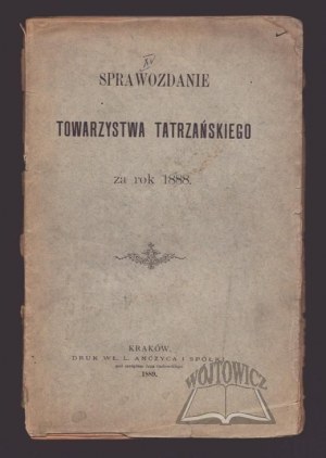 SPRAWOZDANIE Towarzystwa Tatrzańskiego za rok 1888.
