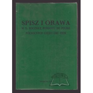 TRAJDOS Tadeusz M., Spisz und Orawa zum 75. Jahrestag der Rückkehr der nördlichen Teile der beiden Länder nach Polen.