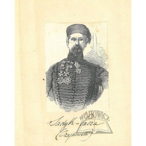 CZAJKOWSKI Michal, a.k.a. Sadyk Pasha (1804-1886), independence activist, writer and poet counted among the Ukrainian school of Polish Romanticism lyricism.
