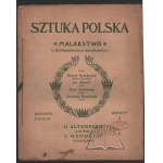 SZTUKA Polska. Malarstwo w reprodukcyach kolorowych.