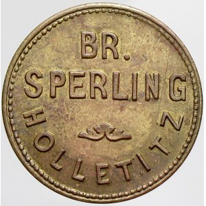 chmelové známky, Holletitz (Holedeč, okr. Louny). Br. Sperling, hodnota ¼ 4. Mosaz 21,5 mm. Cajt....